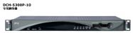 DCH-5300P-10 解码器